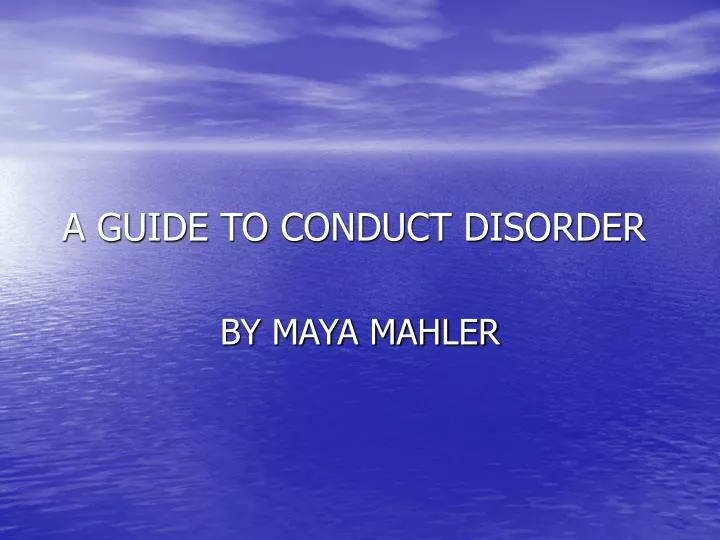 a guide to conduct disorder
