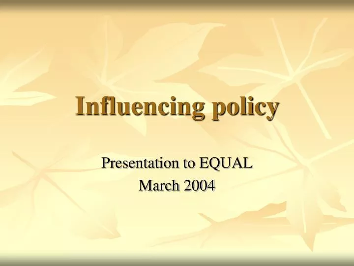 influencing policy
