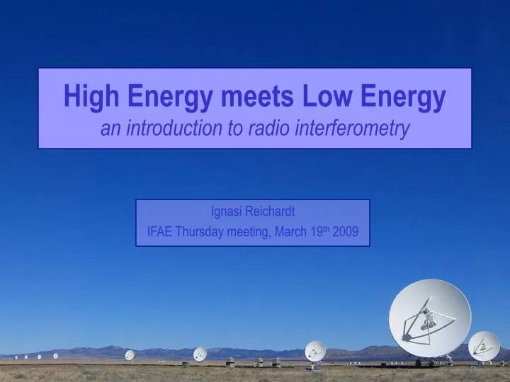 high energy meets low energy an introduction to radio interferometry