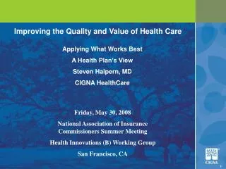 Improving the Quality and Value of Health Care