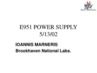 E951 POWER SUPPLY 5/13/02