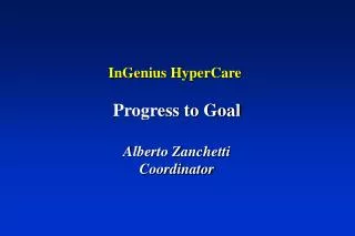 InGenius HyperCare Progress to Goal Alberto Zanchetti Coordinator