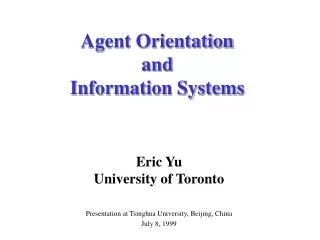Agent Orientation and Information Systems
