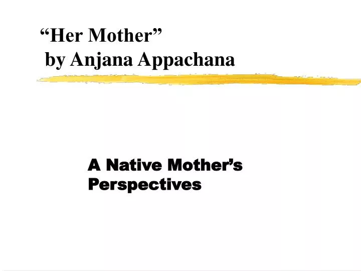 her mother by anjana appachana