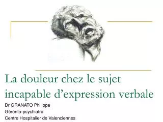 La douleur chez le sujet incapable d’expression verbale