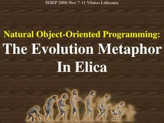 Natural Object-Oriented Programming: The Evolution Metaphor In Elica