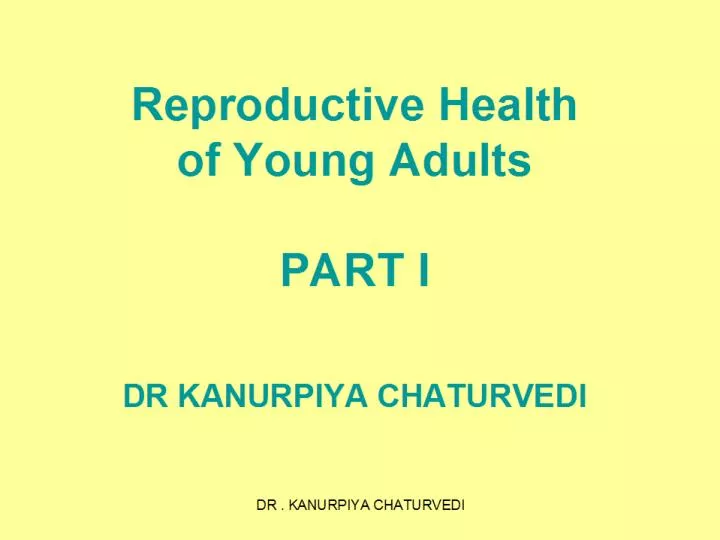 reproductive health of young adults part i