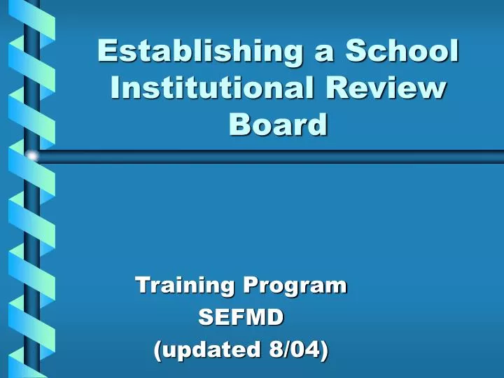 establishing a school institutional review board
