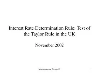 Interest Rate Determination Rule: Test of the Taylor Rule in the UK