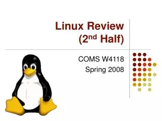 Linux Review (2 nd Half)