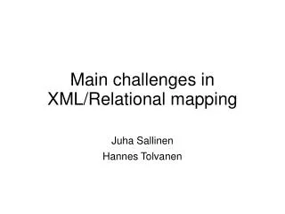 Main challenges in XML/Relational mapping