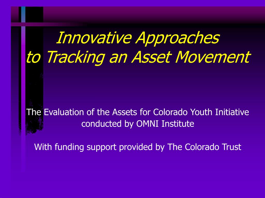 PPT - Innovative Approaches to Tracking an Asset Movement PowerPoint ...