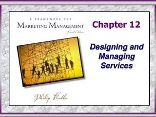 Chapter 12 Designing and Managing Services