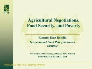 Agricultural Negotiations, Food Security, and Poverty