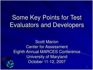 Some Key Points for Test Evaluators and Developers
