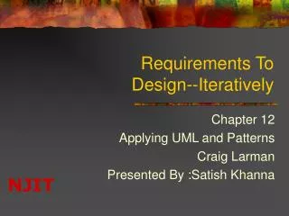 Requirements To Design--Iteratively