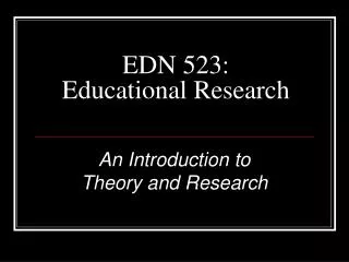 EDN 523: Educational Research