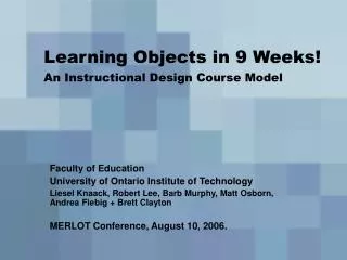 Learning Objects in 9 Weeks! An Instructional Design Course Model