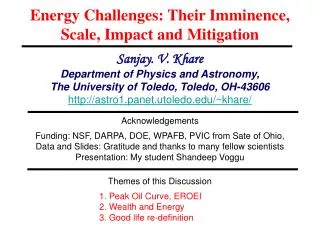 Energy Challenges: Their Imminence, Scale, Impact and Mitigation