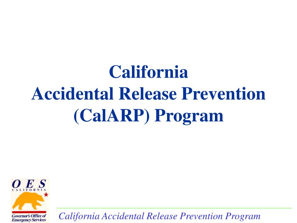 PPT - California Accidental Release Prevention (CalARP) Program ...