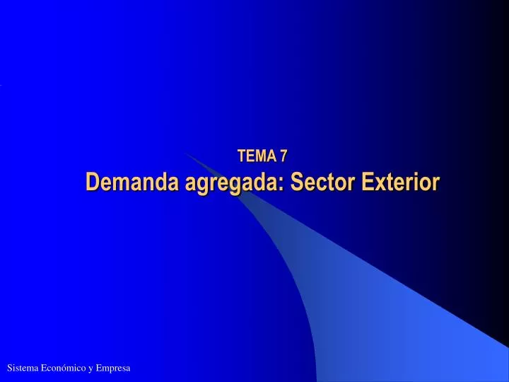 tema 7 demanda agregada sector exterior