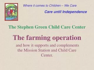 The Stephen Green Child Care Center
