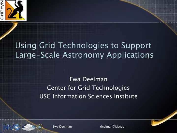 using grid technologies to support large scale astronomy applications