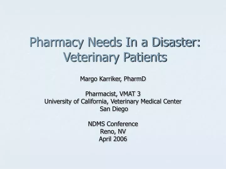 pharmacy needs in a disaster veterinary patients