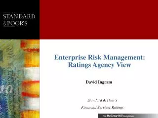 Enterprise Risk Management: Ratings Agency View