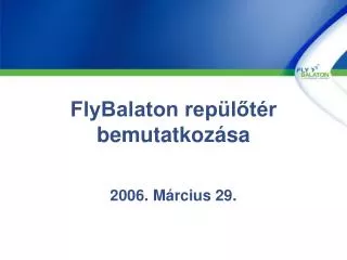 flybalaton rep l t r bemutatkoz sa