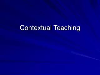 Contextual Teaching
