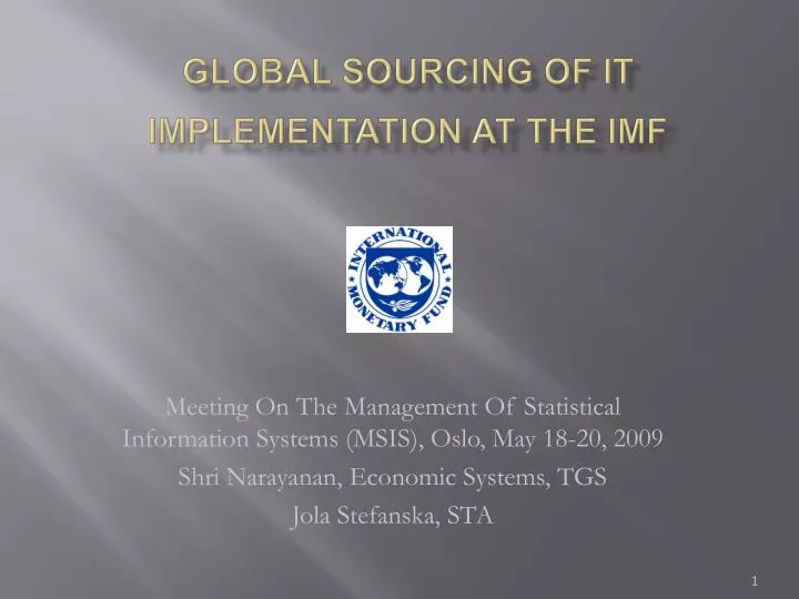 global sourcing of it implementation at the imf