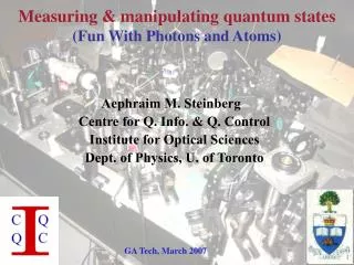 Measuring &amp; manipulating quantum states (Fun With Photons and Atoms)