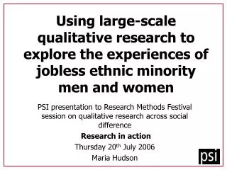 Using large-scale qualitative research to explore the experiences of jobless ethnic minority men and women