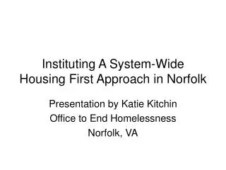 Instituting A System-Wide Housing First Approach in Norfolk