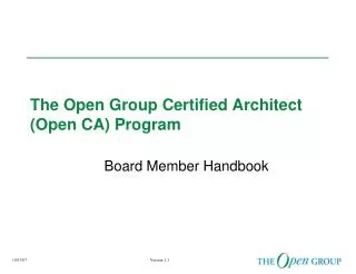 The Open Group Certified Architect (Open CA) Program