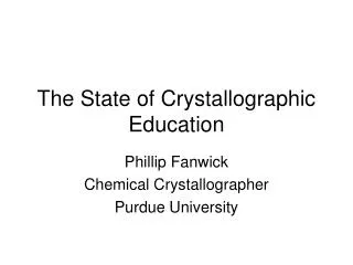 The State of Crystallographic Education