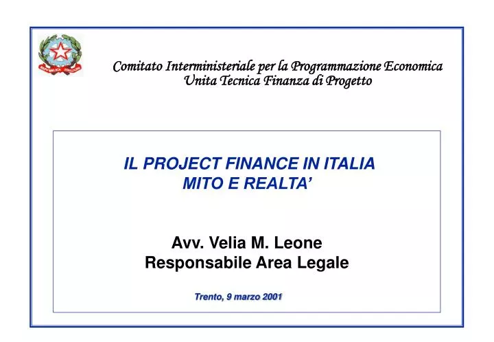 il project finance in italia mito e realta avv velia m leone responsabile area legale