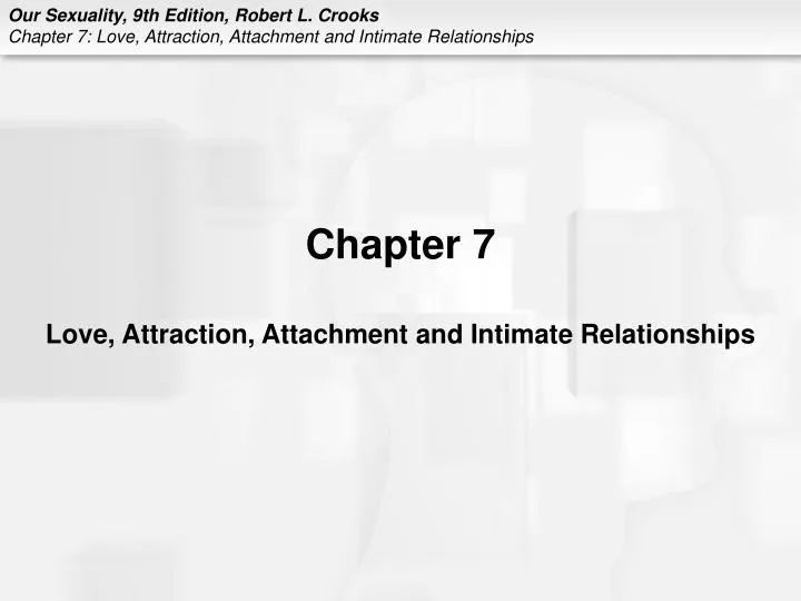 chapter 7 love attraction attachment and intimate relationships