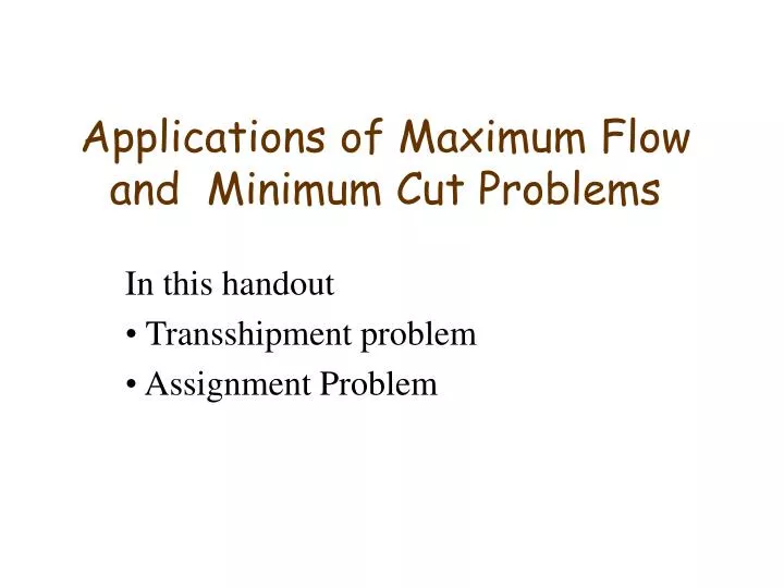 applications of maximum flow and minimum cut problems