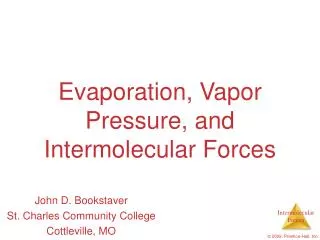 Evaporation, Vapor Pressure, and Intermolecular Forces