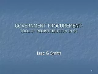 GOVERNMENT PROCUREMENT- TOOL OF REDISTRIBUTION IN SA