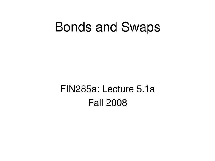 fin285a lecture 5 1a fall 2008