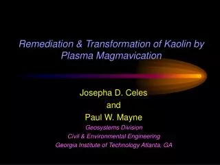 Remediation &amp; Transformation of Kaolin by Plasma Magmavication
