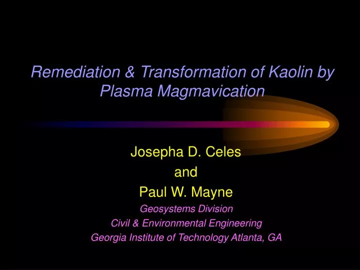 remediation transformation of kaolin by plasma magmavication
