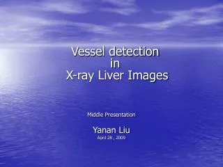 Vessel detection in X-ray Liver Images