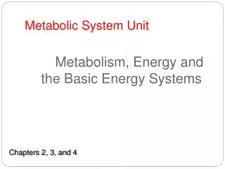 Metabolic System Unit