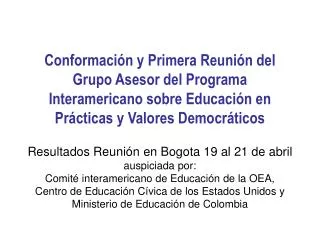 Conformación y Primera Reunión del Grupo Asesor del Programa Interamericano sobre Educación en Prácticas y Valores Democ