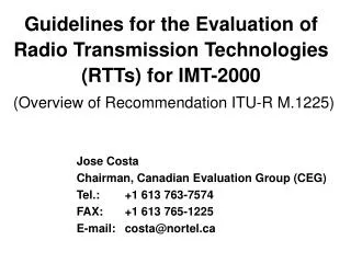 Guidelines for the Evaluation of Radio Transmission Technologies (RTTs) for IMT-2000 (Overview of Recommendation ITU-R M