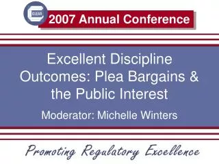 Excellent Discipline Outcomes: Plea Bargains &amp; the Public Interest